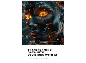 9783384174819 - Transforming Data in-to Decisions with AI - Anna Petrova Christopher Brooks Kartoniert (TB)