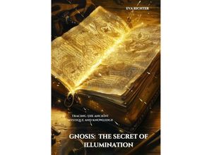 9783384176769 - Gnosis The Secret of Illumination - Eva Richter Kartoniert (TB)