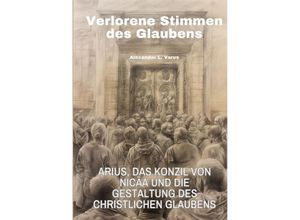 9783384179159 - Verlorene Stimmen des Glaubens - Alexander L Varus Kartoniert (TB)