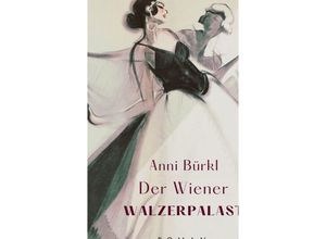 9783384179333 - Der Wiener Walzerpalast - Anni Bürkl Katharina Schöndorfer Kartoniert (TB)