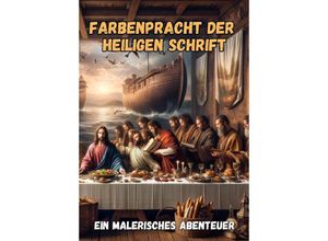 9783384180414 - Farbenpracht der Heiligen Schrift - Maxi Pinselzauber Kartoniert (TB)