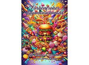 9783384180810 - Farbenfroher Gaumenschmaus - Ela ArtJoy Kartoniert (TB)