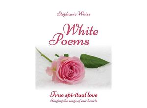 9783384181053 - White Poems - Stephanie Weiß Kartoniert (TB)