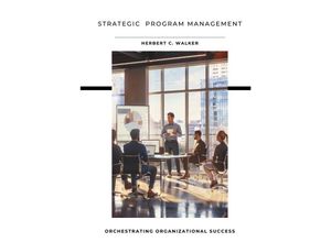 9783384181954 - Strategic Program Management - Herbert C Walker Kartoniert (TB)