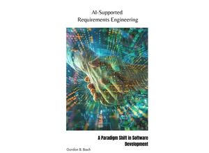 9783384182418 - AI-Supported Requirements Engineering - Gordon B Bach Kartoniert (TB)