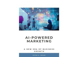 9783384182746 - AI-Powered Marketing - Peter A Kruse Kartoniert (TB)