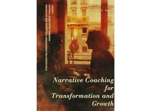 9783384183811 - Narrative Coaching for Transformation and Growth - Gottlieb G Huber Kartoniert (TB)