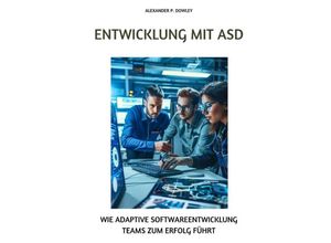 9783384183996 - Entwicklung mit ASD - Alexander P Dowley Kartoniert (TB)