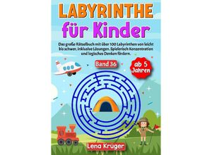 9783384184924 - Labyrinthe für Kinder ab 5 Jahren - Band 36 - Lena Krüger Kartoniert (TB)