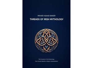 9783384184986 - Threads of Irish Mythology - Maher Asaad Baker Kartoniert (TB)