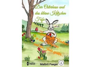 9783384185709 - Der Osterhase und das kleine Kätzchen Fufu - Maibrit Paeger Kartoniert (TB)