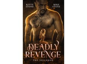 9783384192165 - Deadly Revenge - The Neighbor - Kitty Stone Mike Stone Kartoniert (TB)