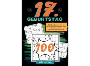 9783384192271 - 17 Geburtstag- Sudoku Geschenkbuch - Geburtstage mit Sudoku Kartoniert (TB)