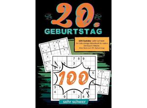 9783384192301 - 20 Geburtstag- Sudoku Geschenkbuch - Geburtstage mit Sudoku Kartoniert (TB)