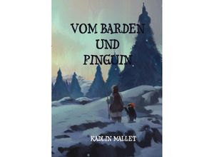 9783384192592 - Vom Barden und Pinguin - Kadlin Mallet Kartoniert (TB)