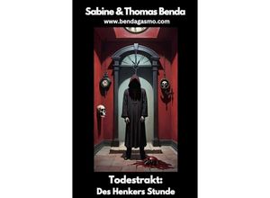 9783384193261 - Todestrakt Des Henkers Stunde - Sabine Benda Thomas Benda Kartoniert (TB)