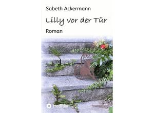 9783384193322 - Lilly vor der Tür - Sabeth Ackermann Kartoniert (TB)