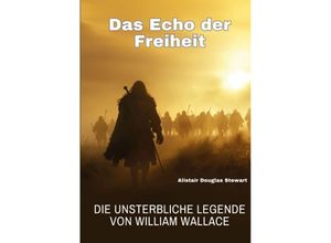 9783384193896 - Das Echo der Freiheit - Alistair Douglas Stewart Kartoniert (TB)