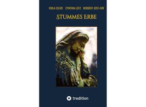 9783384194381 - Stummes Erbe - Cynthia Lotz Viola Euler Herbert Jost-Hof Kartoniert (TB)