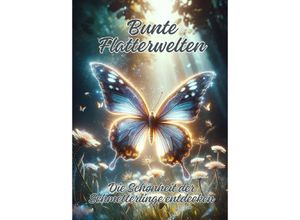 9783384194756 - Bunte Flatterwelten - Ela ArtJoy Kartoniert (TB)