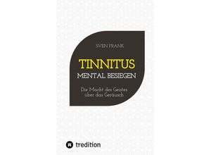 9783384195180 - Tinnitus mental besiegen - Sven Frank Kartoniert (TB)