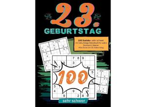 9783384199133 - 23 Geburtstag- Sudoku Geschenkbuch - Geburtstage mit Sudoku Kartoniert (TB)