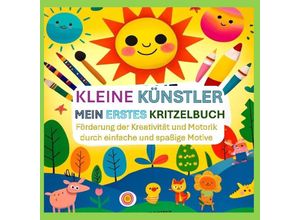 9783384199287 - Kleine Künstler Mein erstes Kritzelbuch - Anna Lausmann Kartoniert (TB)