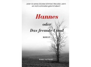 9783384203892 - Hannes oder Das fremde Land - Wolf Kunert Kartoniert (TB)