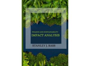 9783384204981 - Finance and Sustainability Impact Analysis - Stanley J Bass Kartoniert (TB)