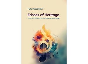 9783384208705 - Echoes of Heritage - Maher Asaad Baker Kartoniert (TB)