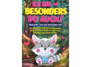 9783384209023 - Ich bin besonders du auch! Weil jeder von uns besonders ist! - Lisa Fröhlich Kartoniert (TB)