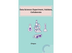 9783384209252 - Data Science Experiment Validate Collaborate - Shobha Srinivasan Chopra Kartoniert (TB)