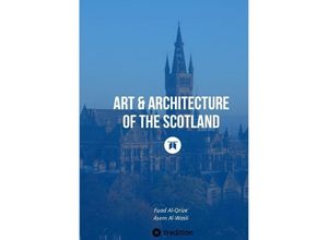 9783384211552 - Art & Architecture of the Scotland - Fuad Al-Qrize Asem Al-Wasli Kartoniert (TB)