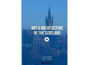 9783384211583 - Art & Architecture of the Scotland - Fuad Al-Qrize Asem Al-Wasli Kartoniert (TB)