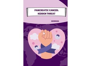 9783384211590 - Pancreatic Cancer Hidden Threat - Georgia Kartoniert (TB)