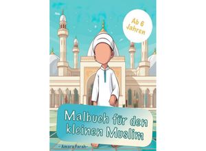 9783384212221 - Malbuch für den kleinen Muslim - Amara Farah Kartoniert (TB)