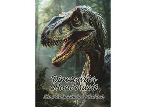 9783384212542 - Dinosaurier Wunderwelt - Ela ArtJoy Kartoniert (TB)