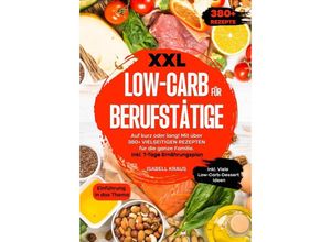 9783384212702 - XXL Low-Carb für Berufstätige - Isabell Kraus Kartoniert (TB)