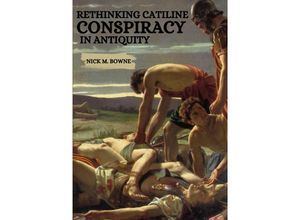 9783384214195 - Rethinking Catiline Conspiracy in Antiquity - Nick M Bowne Kartoniert (TB)