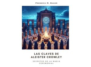 9783384214324 - Las Claves de Aleister Crowley - Frederic M Baker Kartoniert (TB)