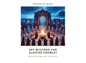 9783384215499 - Het Mysterie van Aleister Crowley - Frederic M Baker Kartoniert (TB)