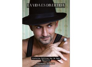 9783384215741 - La Vida es Divertida - Manuel García Kartoniert (TB)