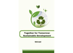 9783384217844 - Together for Tomorrow Sustainable Development - Shivani Kartoniert (TB)