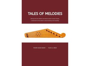 9783384218797 - Tales of Melodies - Maher Asaad Baker Fuad Al-Qrize Kartoniert (TB)