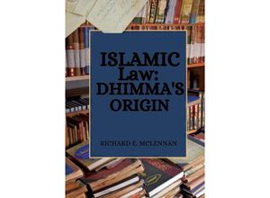 9783384218889 - Islamic Law Dhimmas Origin - Richard E McLennan Kartoniert (TB)