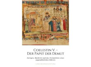 9783384219091 - Coelestin V - Der Papst der Demut - Lino Buonaventura Kartoniert (TB)