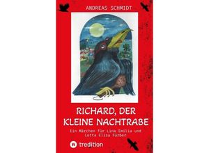 9783384219350 - Richard der kleine Nachtrabe - Andreas Schmidt Kartoniert (TB)