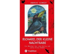 9783384219381 - Richard der kleine Nachtrabe - Andreas Schmidt Kartoniert (TB)