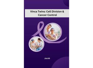 9783384220097 - Vinca Twins Cell Division & Cancer Control - Jacob Kartoniert (TB)