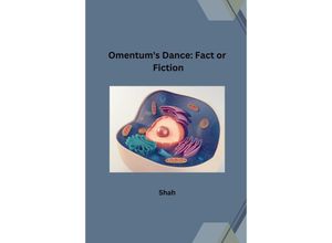 9783384220219 - Omentums Dance Fact or Fiction - Shah Kartoniert (TB)